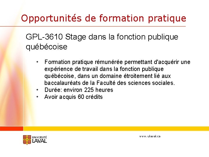 Opportunités de formation pratique GPL-3610 Stage dans la fonction publique québécoise • • •