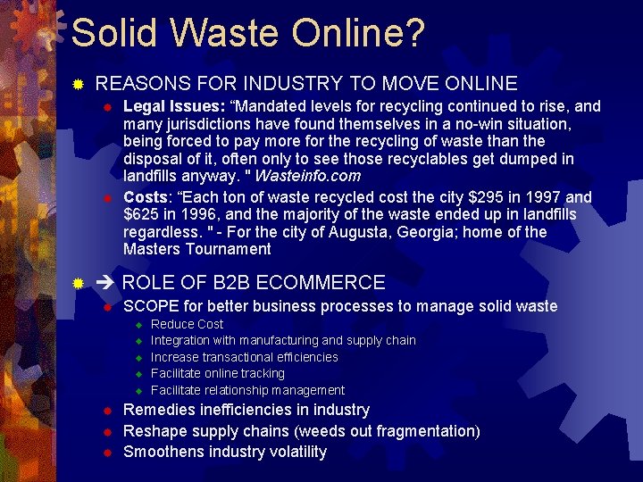 Solid Waste Online? ® REASONS FOR INDUSTRY TO MOVE ONLINE ® ® ® Legal