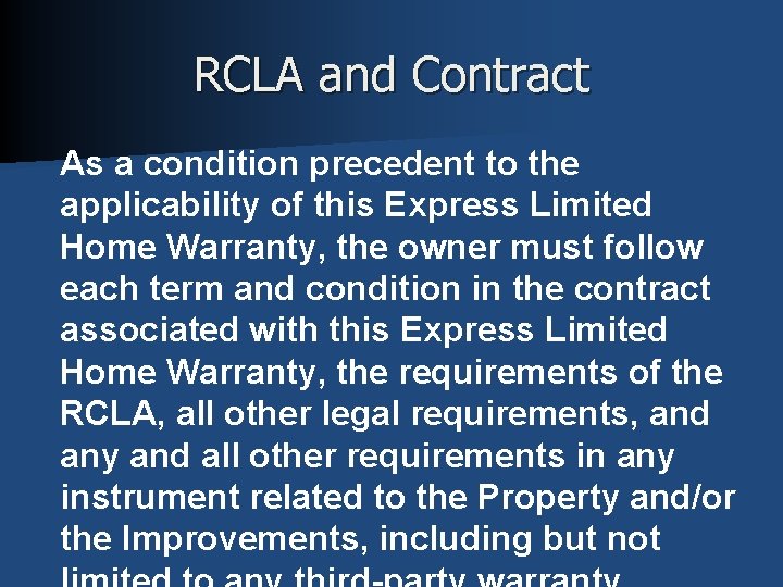 RCLA and Contract As a condition precedent to the applicability of this Express Limited
