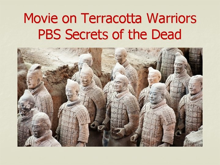 Movie on Terracotta Warriors PBS Secrets of the Dead 