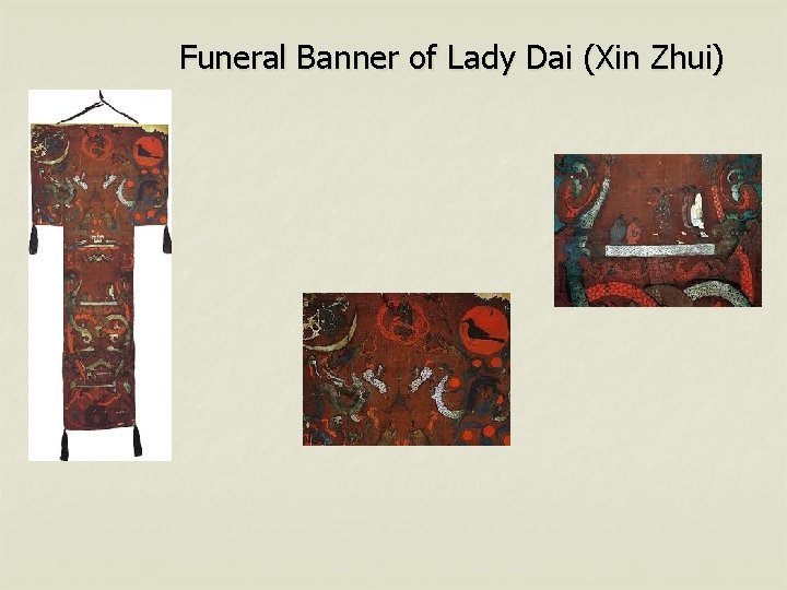 Funeral Banner of Lady Dai (Xin Zhui) 