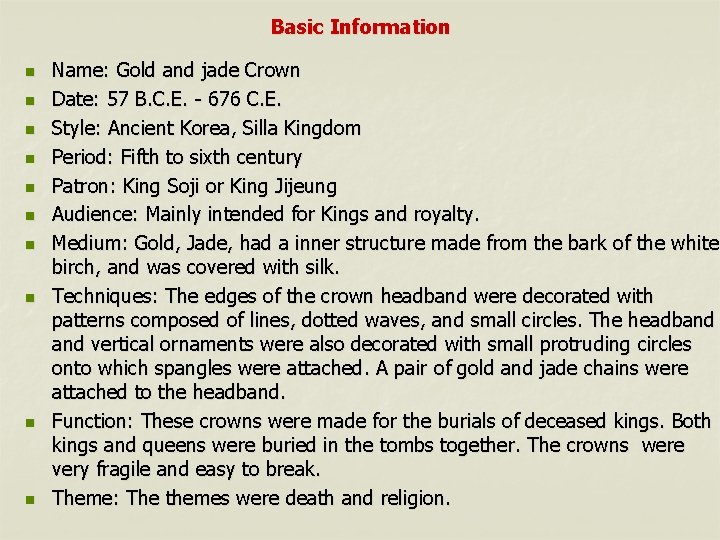 Basic Information n n Name: Gold and jade Crown Date: 57 B. C. E.