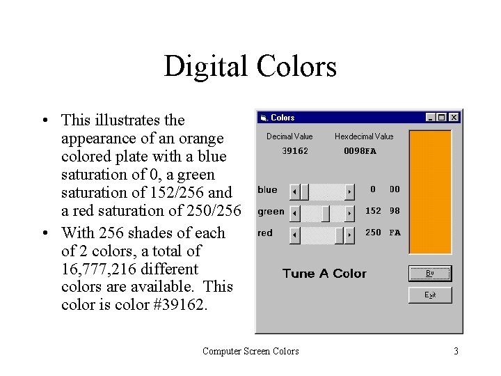 Digital Colors • This illustrates the appearance of an orange colored plate with a