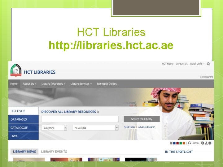 HCT Libraries http: //libraries. hct. ac. ae 