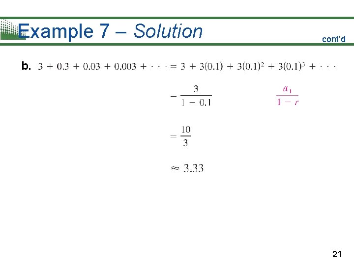 Example 7 – Solution cont’d b. 21 