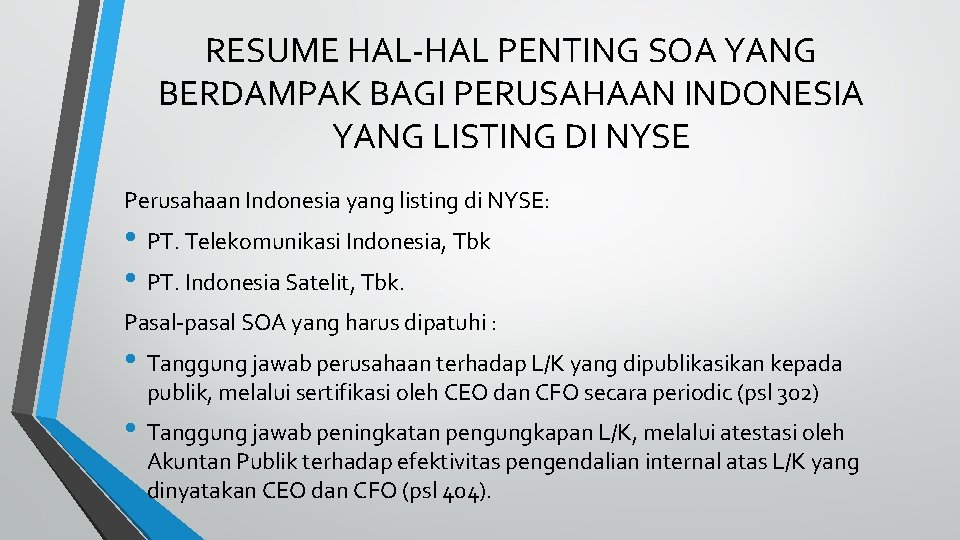 RESUME HAL-HAL PENTING SOA YANG BERDAMPAK BAGI PERUSAHAAN INDONESIA YANG LISTING DI NYSE Perusahaan