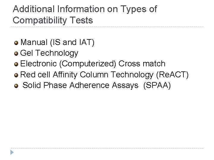 Additional Information on Types of Compatibility Tests Manual (IS and IAT) Gel Technology Electronic