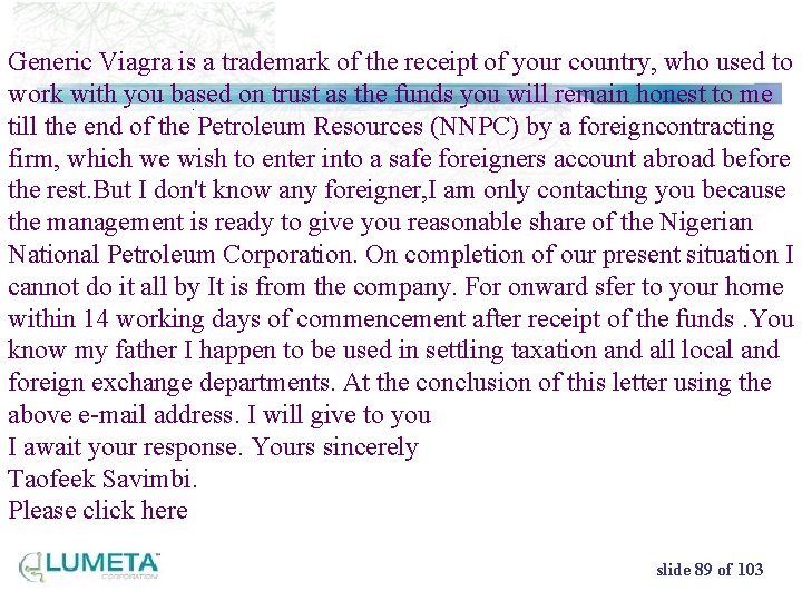 Generic Viagra is a trademark of the receipt of your country, who used to