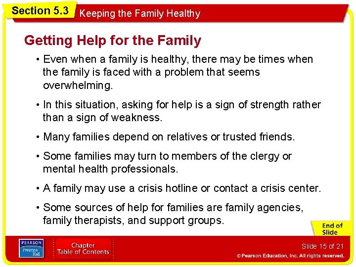 Section 5. 3 Keeping the Family Healthy Getting Help for the Family • Even