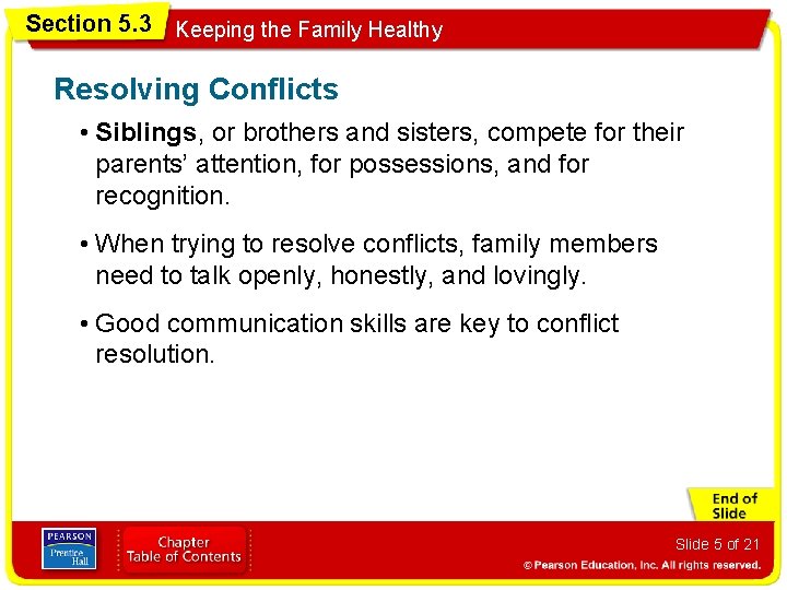 Section 5. 3 Keeping the Family Healthy Resolving Conflicts • Siblings, or brothers and