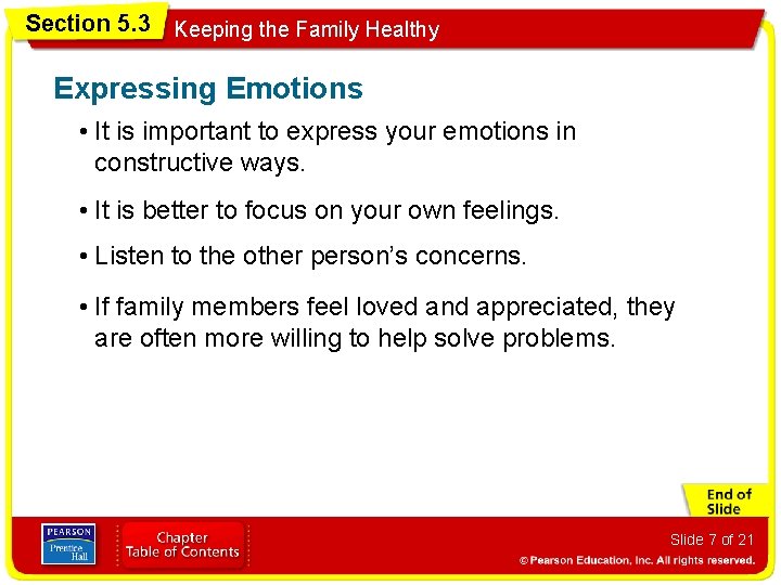 Section 5. 3 Keeping the Family Healthy Expressing Emotions • It is important to