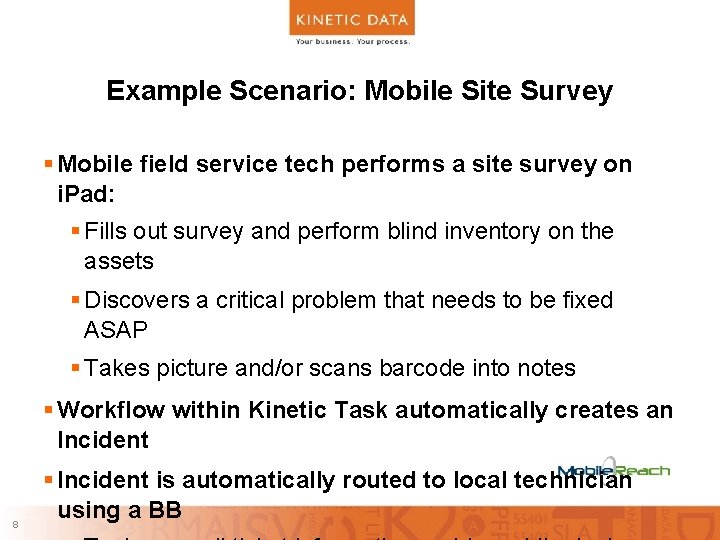 Example Scenario: Mobile Site Survey § Mobile field service tech performs a site survey