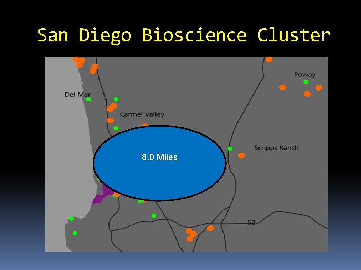 San Diego Bioscience Cluster 8. 0 Miles 