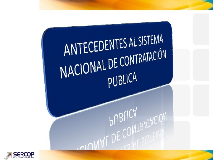 SISTEMA NACIONAL DE CONTRATACIN PBLICA CONSTITUCIN DE LA