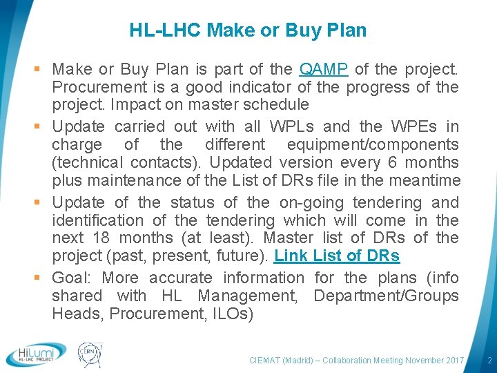 HL-LHC Make or Buy Plan § Make or Buy Plan is part of the