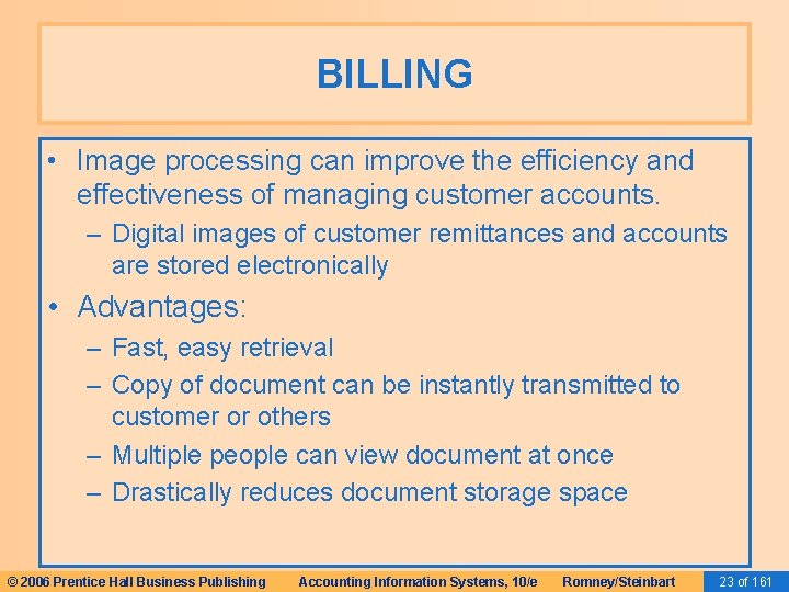 BILLING • Image processing can improve the efficiency and effectiveness of managing customer accounts.