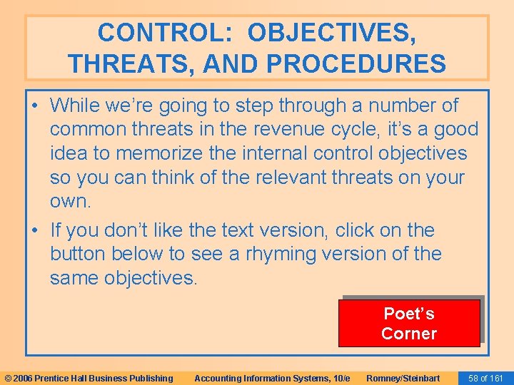 CONTROL: OBJECTIVES, THREATS, AND PROCEDURES • While we’re going to step through a number