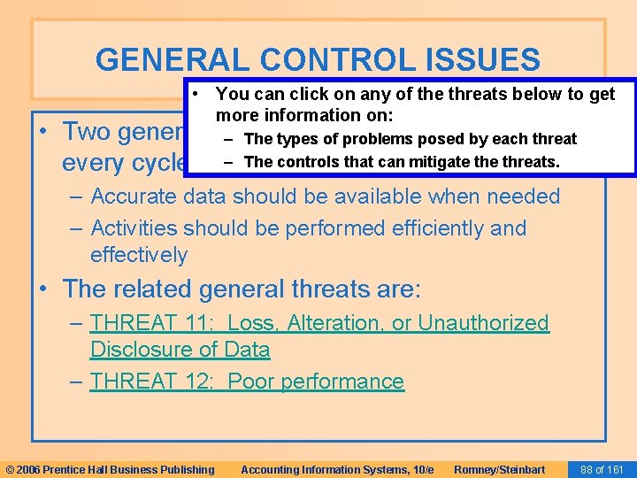 GENERAL CONTROL ISSUES • You can click on any of the threats below to