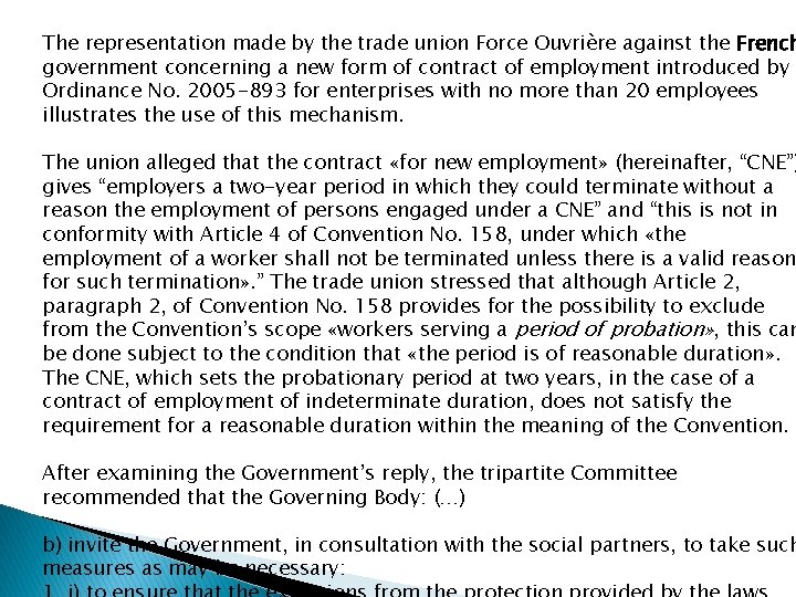 The representation made by the trade union Force Ouvrière against the French government concerning