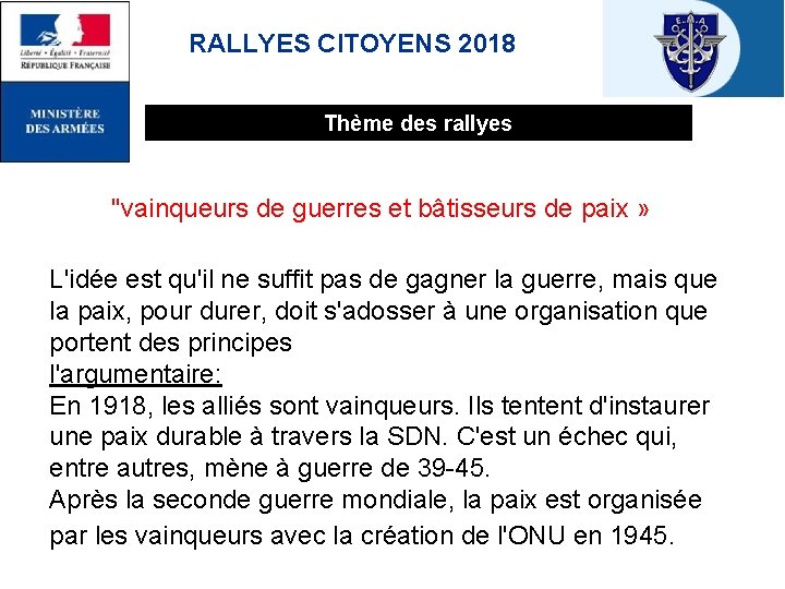 RALLYES CITOYENS 2018 Thème des rallyes "vainqueurs de guerres et bâtisseurs de paix »