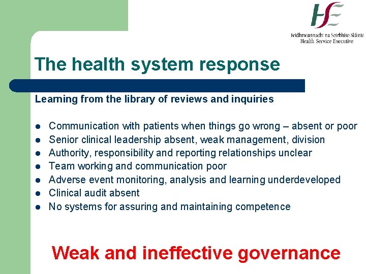 The health system response Learning from the library of reviews and inquiries l l