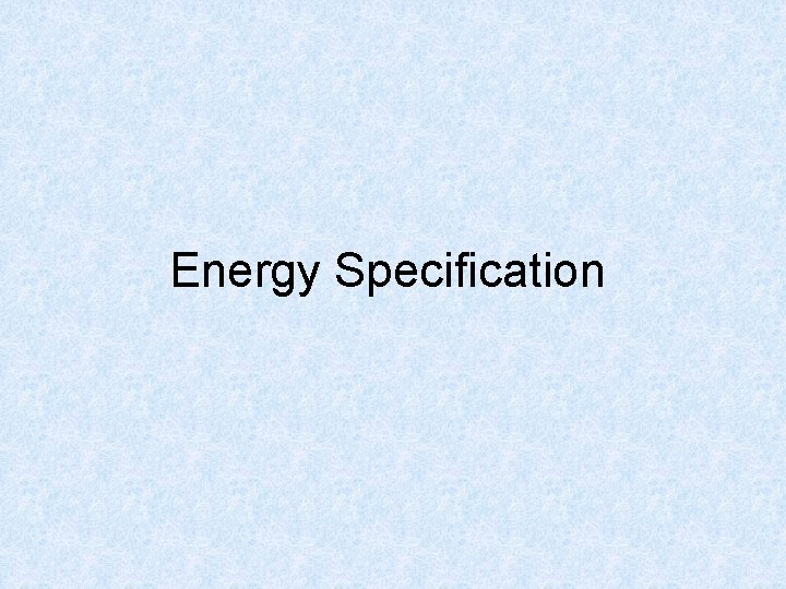 Energy Specification 