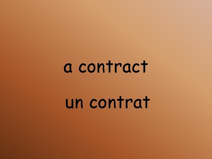 a contract un contrat 