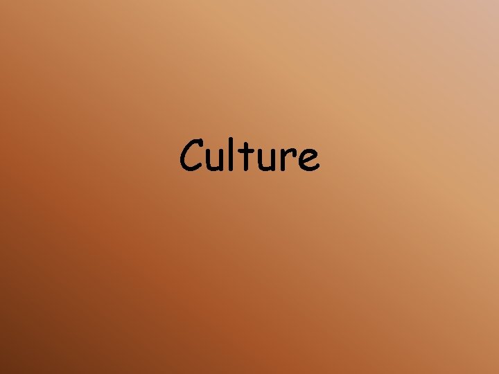 Culture 