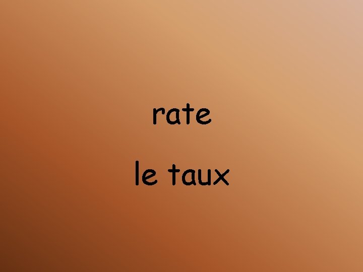 rate le taux 