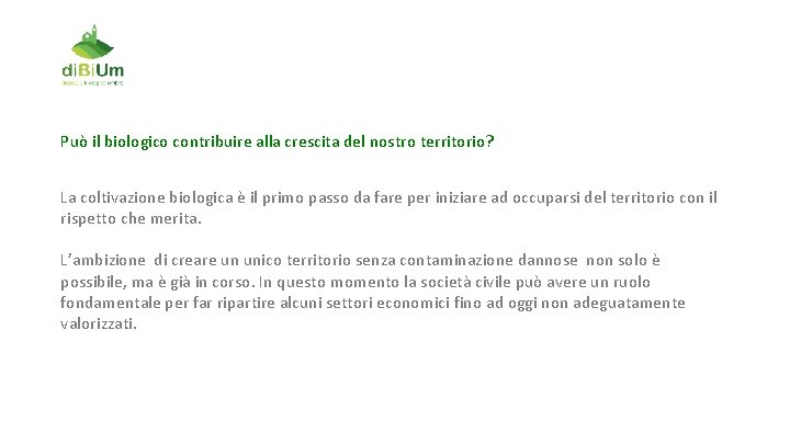 Può il biologico contribuire alla crescita del nostro territorio? La coltivazione biologica è il