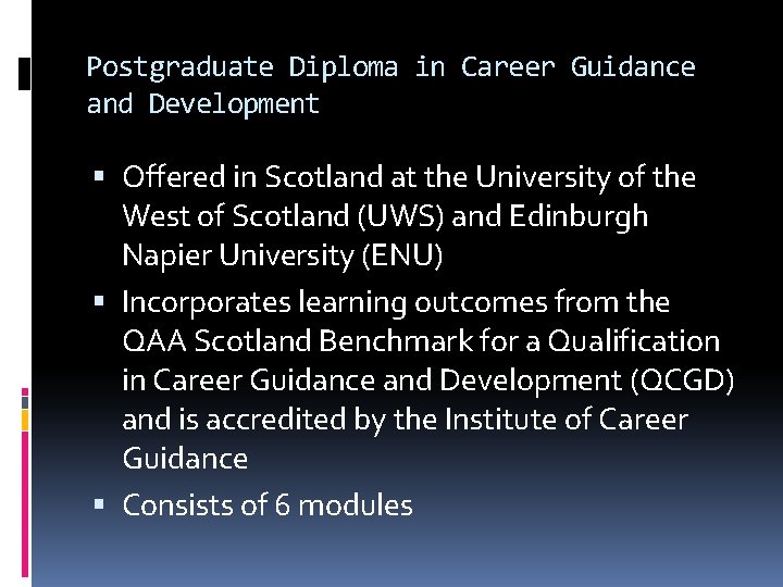 Postgraduate Diploma in Career Guidance and Development Offered in Scotland at the University of