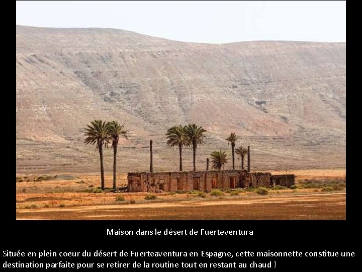 Maison dans le désert de Fuerteventura Située en plein coeur du désert de Fuerteaventura