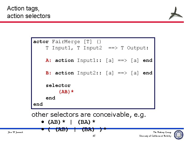 Action tags, action selectors actor Fair. Merge [T] () T Input 1, T Input