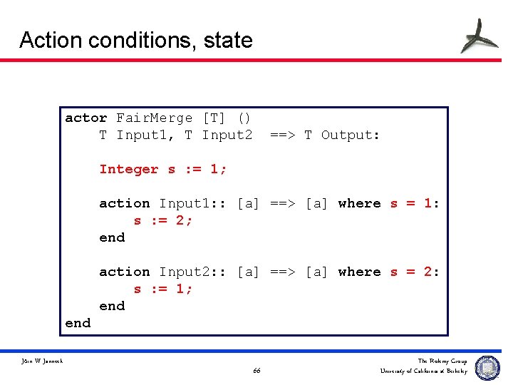 Action conditions, state actor Fair. Merge [T] () T Input 1, T Input 2