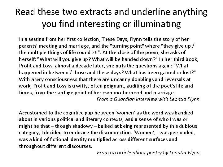 Read these two extracts and underline anything you find interesting or illuminating In a