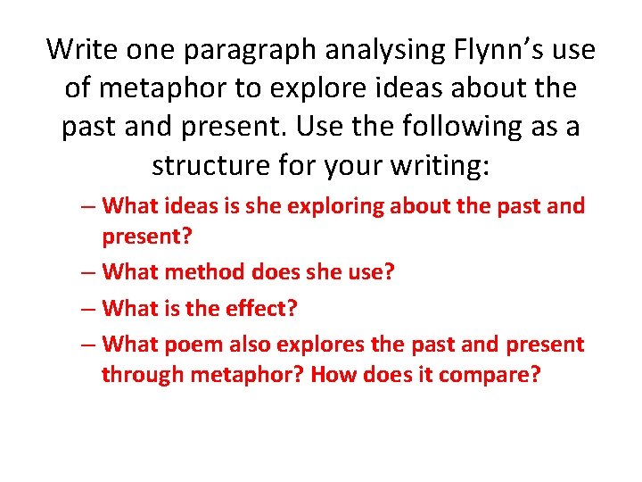 Write one paragraph analysing Flynn’s use of metaphor to explore ideas about the past