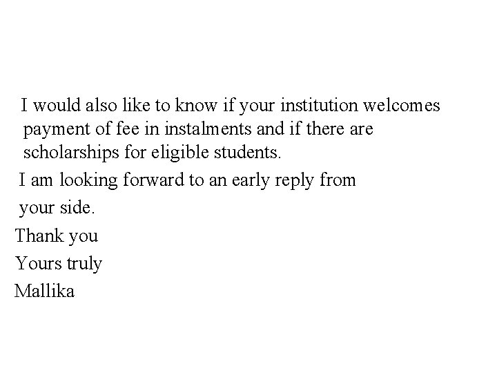 I would also like to know if your institution welcomes payment of fee in