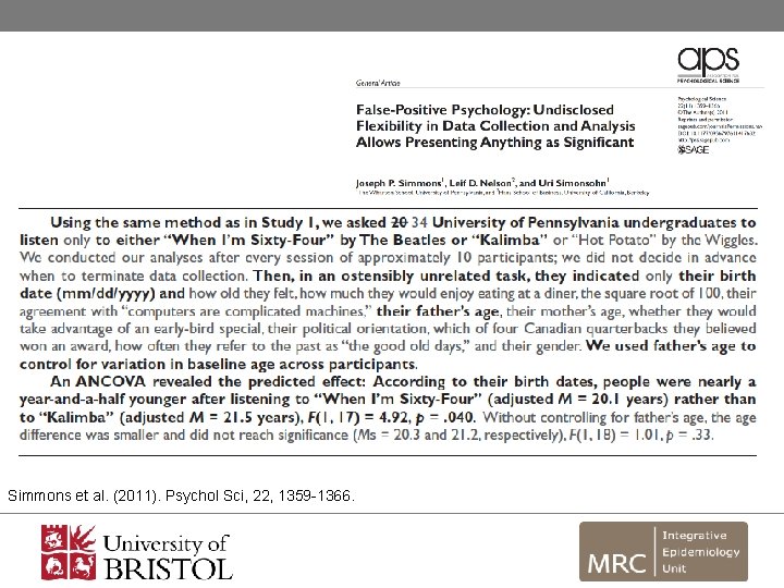 Simmons et al. (2011). Psychol Sci, 22, 1359 -1366. 