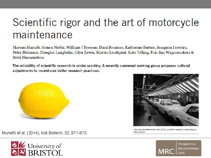 Munafò et al. (2014), Nat Biotech, 32, 871 -873. 