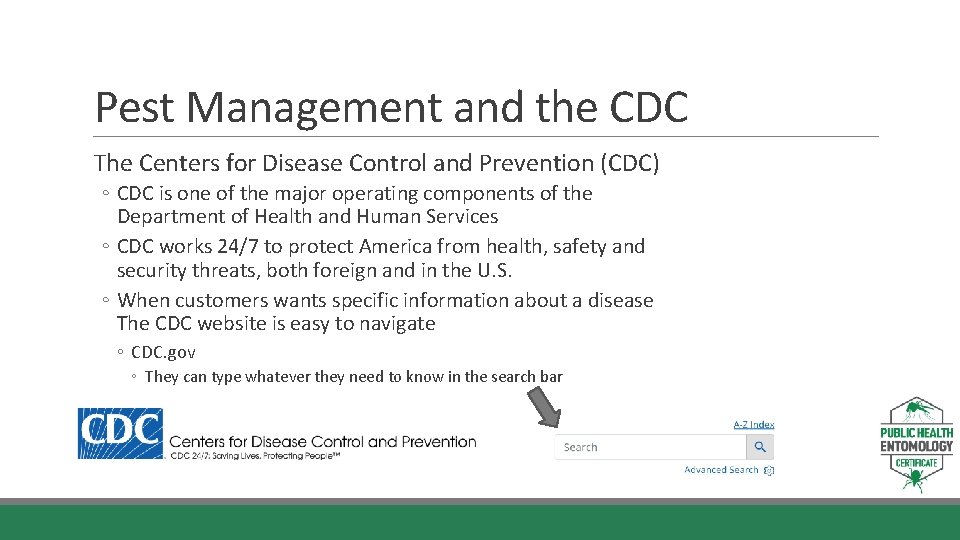 Pest Management and the CDC The Centers for Disease Control and Prevention (CDC) ◦