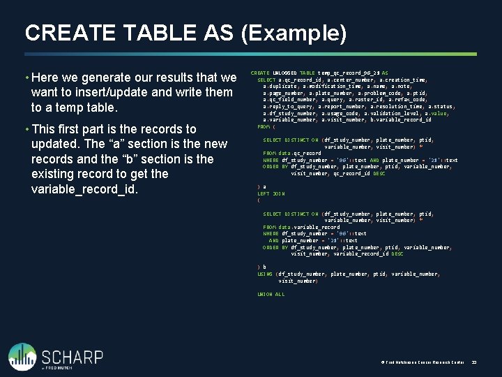 CREATE TABLE AS (Example) • Here we generate our results that we want to