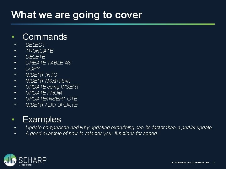 What we are going to cover • Commands • • • SELECT TRUNCATE DELETE