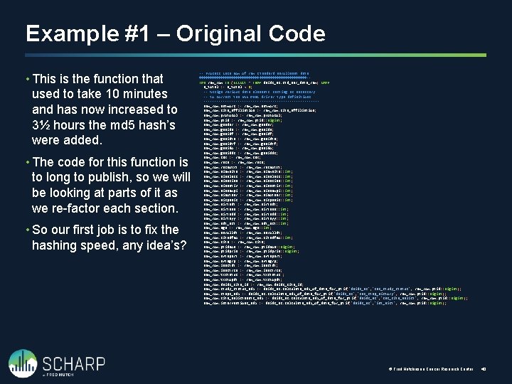 Example #1 – Original Code • This is the function that used to take