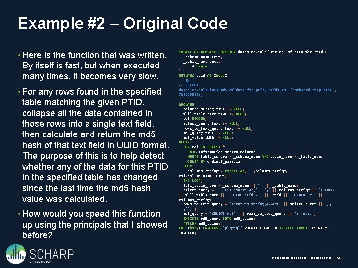 Example #2 – Original Code • Here is the function that was written. By