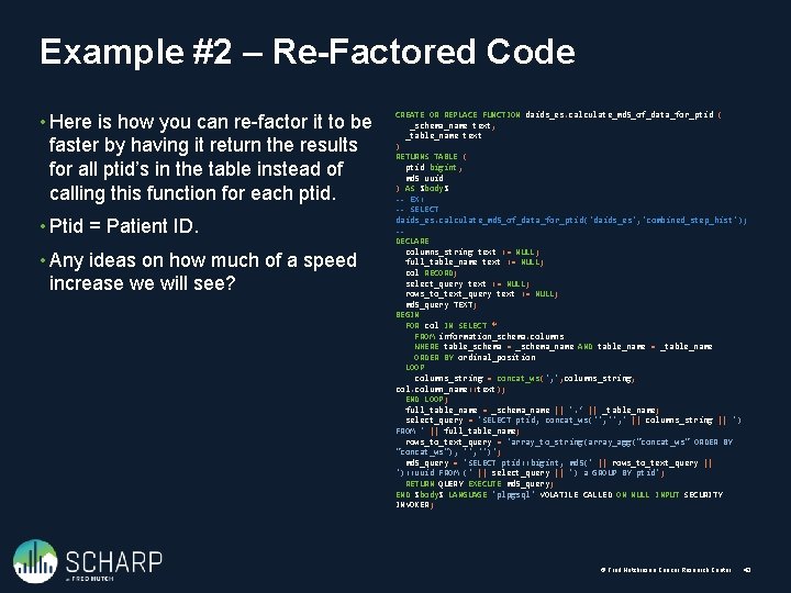 Example #2 – Re-Factored Code • Here is how you can re-factor it to