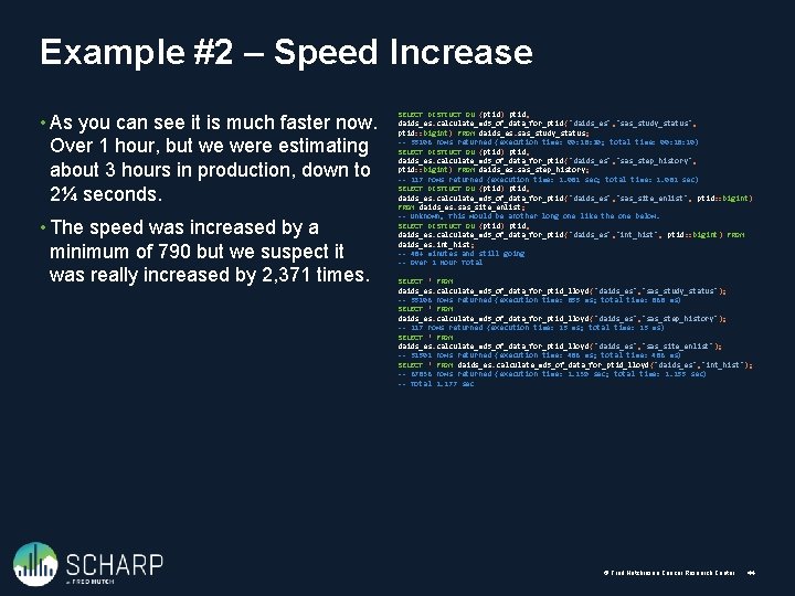Example #2 – Speed Increase • As you can see it is much faster