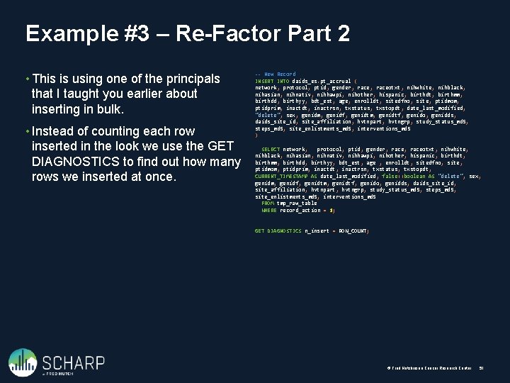 Example #3 – Re-Factor Part 2 • This is using one of the principals