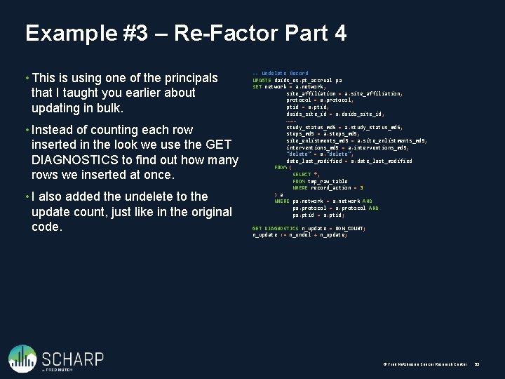 Example #3 – Re-Factor Part 4 • This is using one of the principals