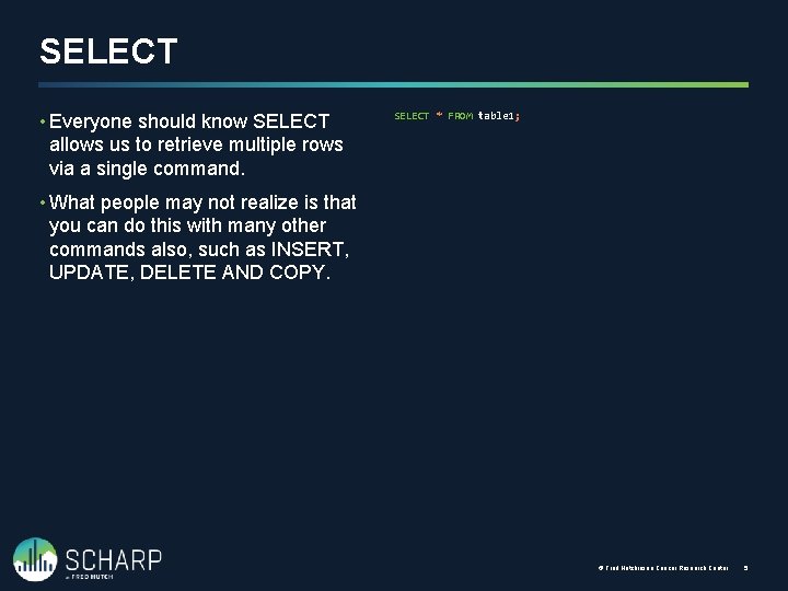 SELECT • Everyone should know SELECT allows us to retrieve multiple rows via a