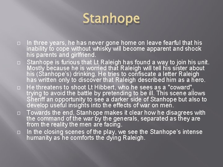 Stanhope � � � In three years, he has never gone home on leave